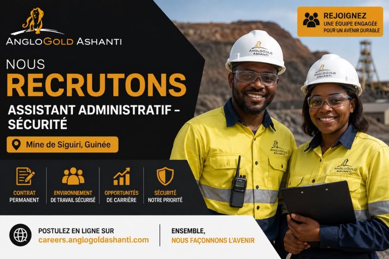 AngloGold Ashanti recrute un Assistant Administratif – Sécurité (CDI) à la mine de Siguiri
